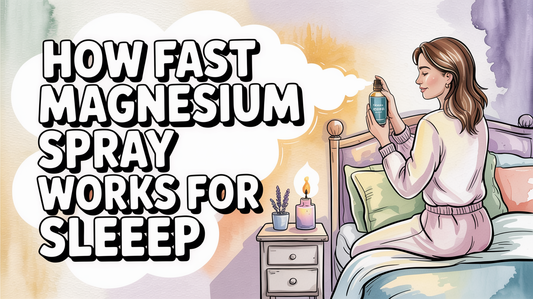 How long does it take for magnesium spray to make you sleepy?
