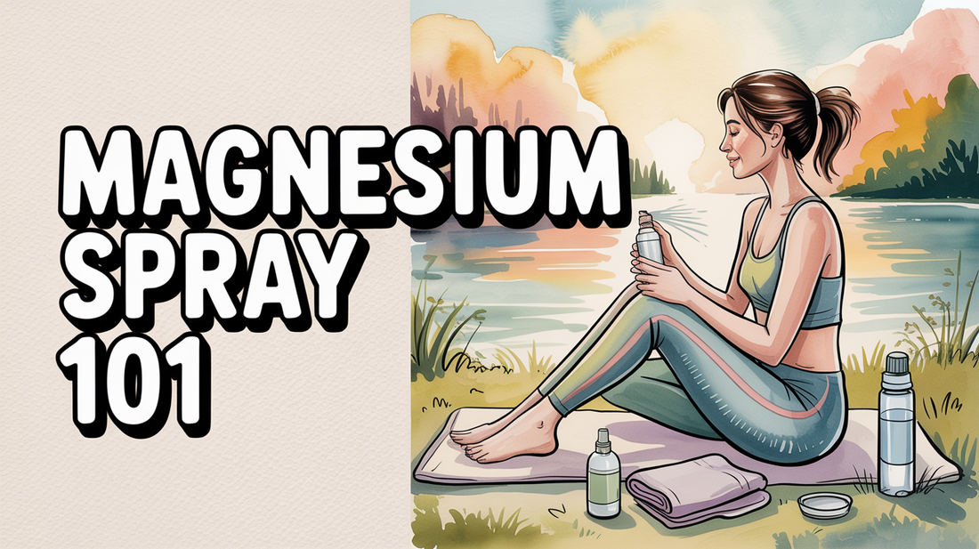 The Ultimate Guide to Topical Magnesium Spray