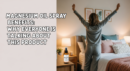 Magnesium Oil Spray Benefits: Why Everyone Is Talking About This Product