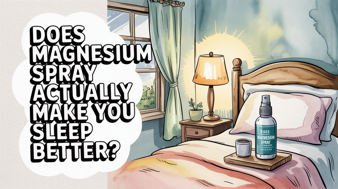 Does magnesium spray really help with sleep?