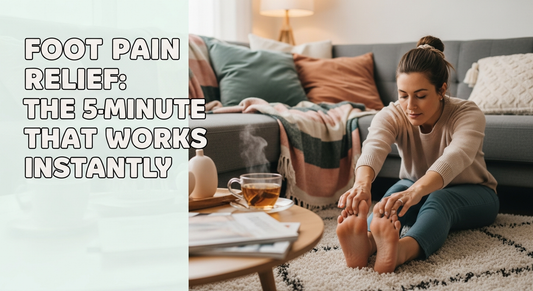 Foot Pain Relief: The 5-Minute Method That Works Instantly
