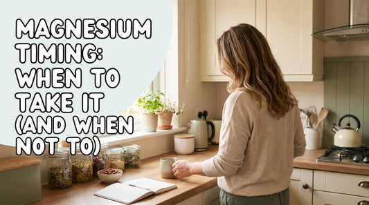 Magnesium Timing: When to Take It (And When Not To)