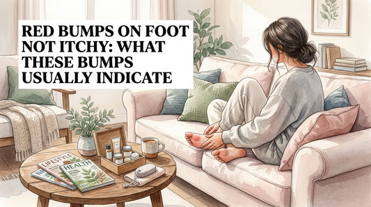 Red bumps on foot not itchy: What These Bumps Usually Indicate