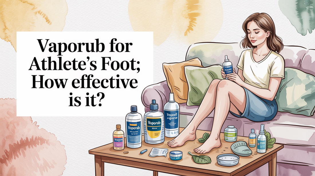 Vaporub for athlete's foot: How Effective Is It?