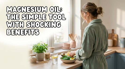 Magnesium Oil: The Simple Tool With Shocking Benefits