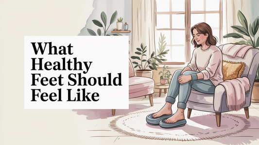 How should healthy feet feel?