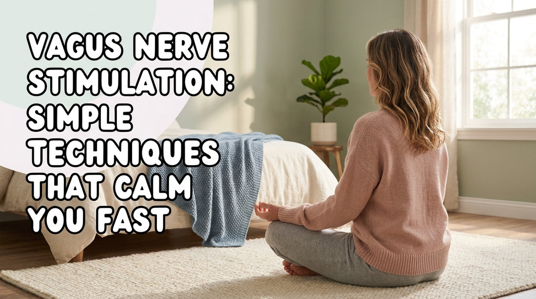 Vagus Nerve Stimulation: Simple Techniques That Calm You Fast