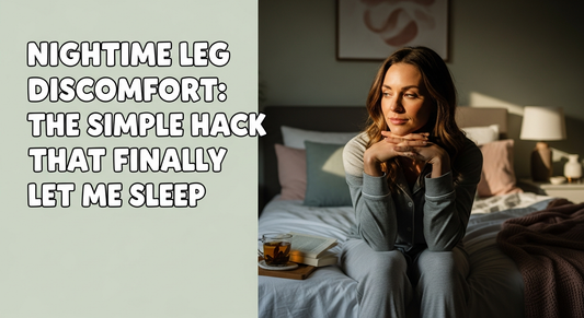 Nighttime Leg Discomfort: The Simple Hack That Finally Let Me Sleep