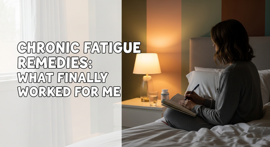 Chronic Fatigue Remedies: What Finally Worked for Me