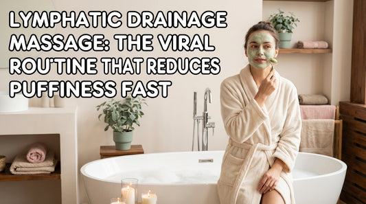 Lymphatic Drainage Massage: The Viral Routine That Reduces Puffiness Fast