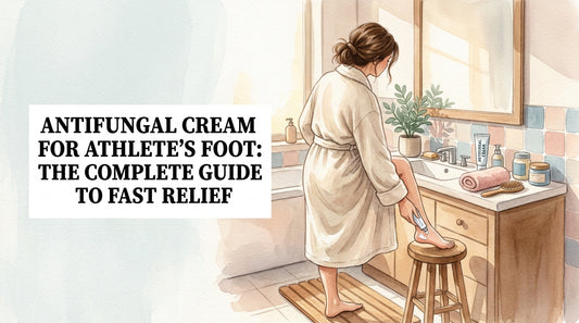 Antifungal cream for athlete's foot: The Complete Guide to Fast Relief