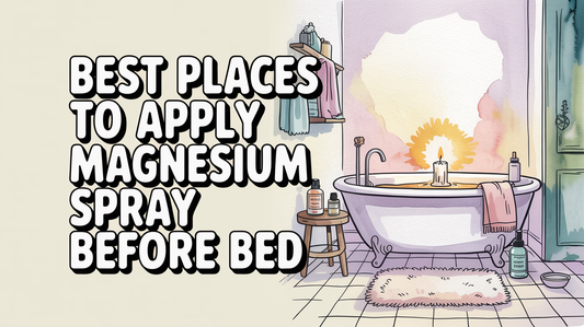 Where should you put magnesium spray for sleep?